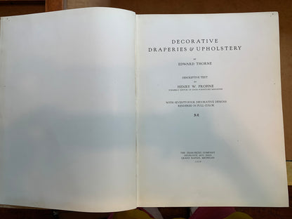 "Decorative Draperies and Upholsteries" by Edward Thorne and Henry W. Thorne