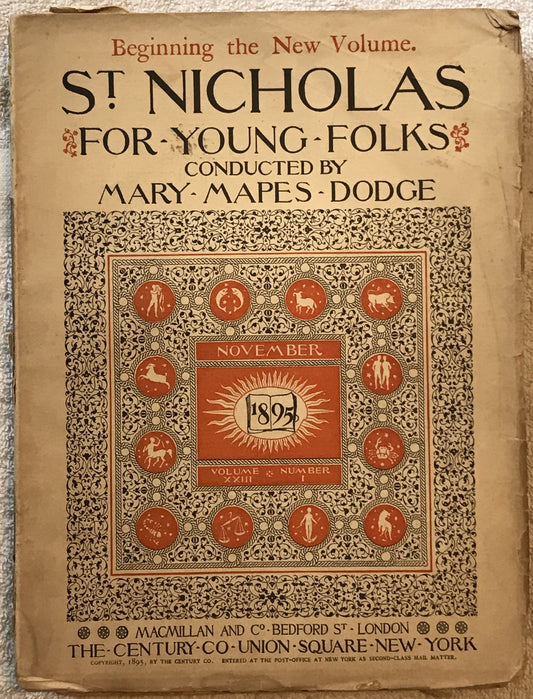 November 1895 issue of St. Nicholas Magazine for Young Folks, conducted by Mary Mapes Dodge