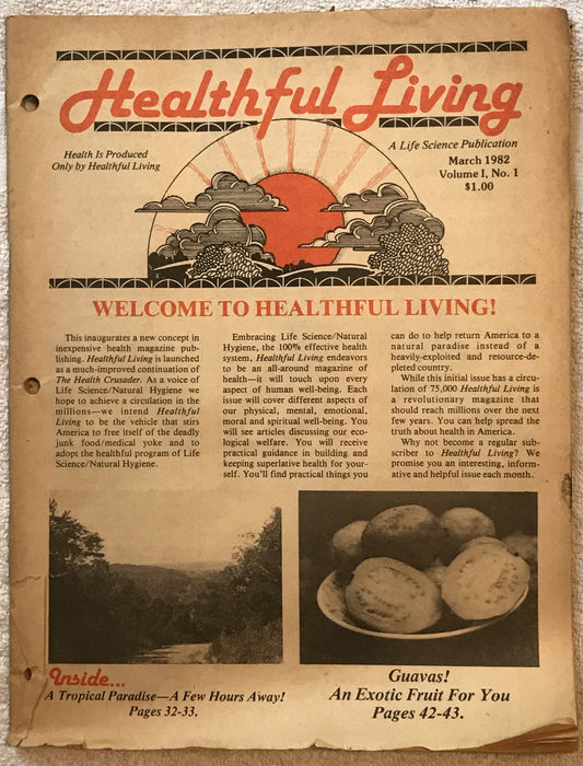 Healthful Living from March 1982, Volume 1, Number 1