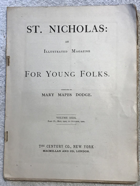 St. Nicholas Illustrated Magazine for Young Folks – Volume XXIX, Part II (1902)