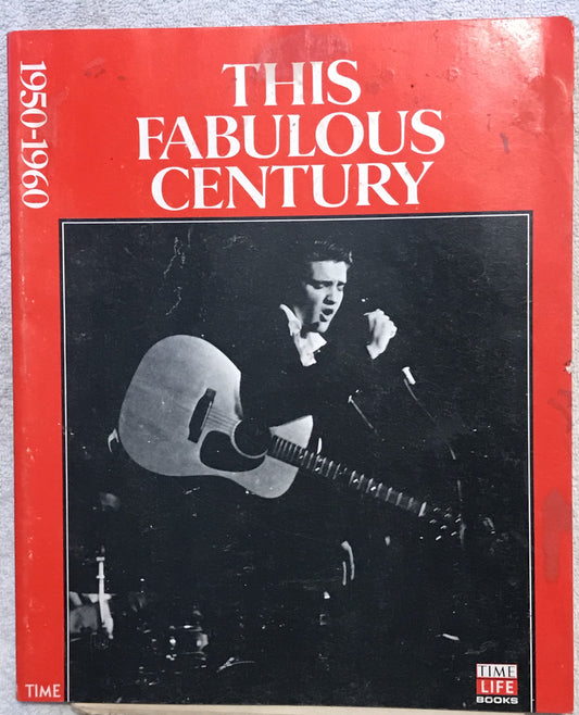 This Fabulous Century: 1950-1960, published by Time-Life Books