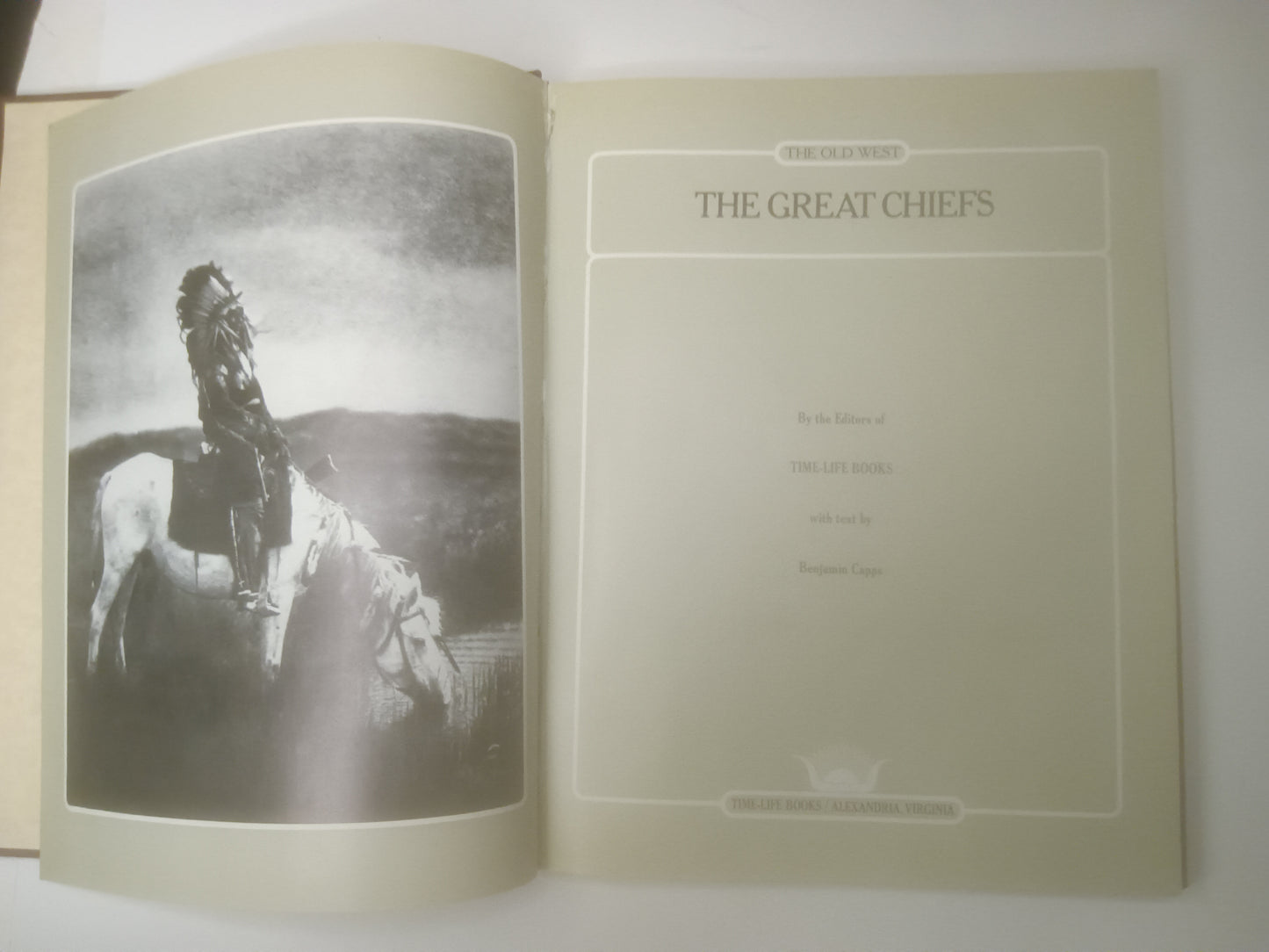 The Old West: The Great Chiefs edited by the Time life Books team and with text by Benjamin Capps