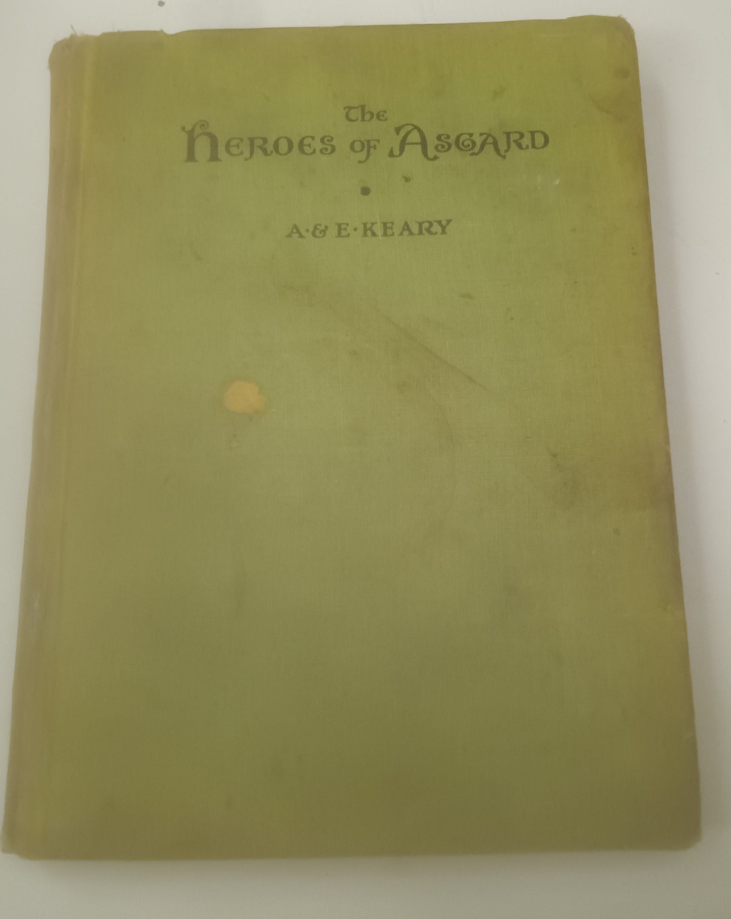 Heroes of Asgard written by A. E. Carey and illustrated by C. E. Brooks