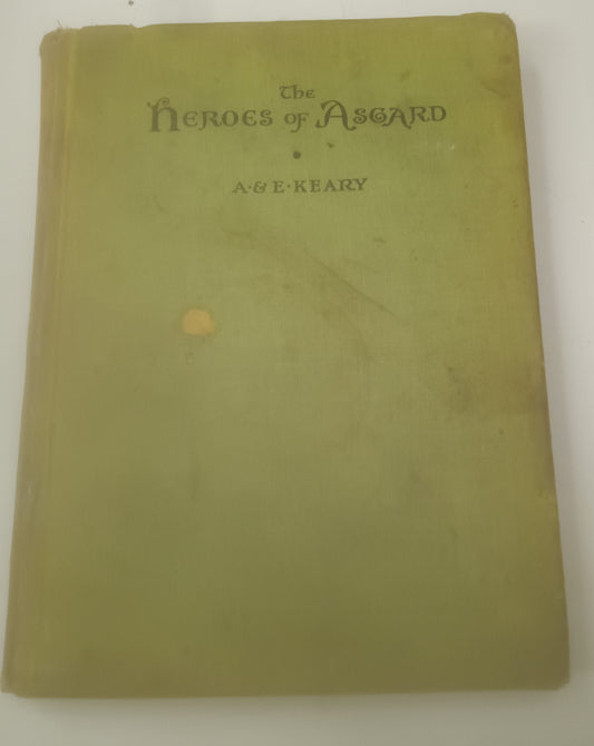 Heroes of Asgard written by A. E. Carey and illustrated by C. E. Brooks