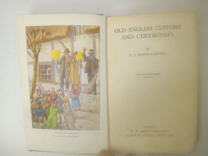 Old English Customs and Ceremonies by F.J. Drake Carnell