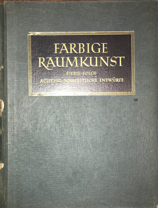 Farbige Raumkunst, Siebte Folge (Colorful Interior Art, Seventh Volume) by Herbert Hoffmann (Julius Hoffmann Verlag)