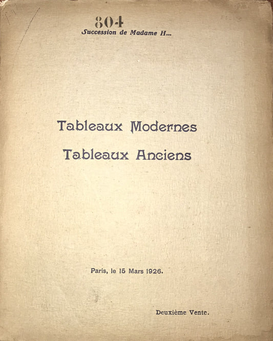 Tableaux Modernes et Anciens - March 1926 Auction Catalog, Succession de Madame H.