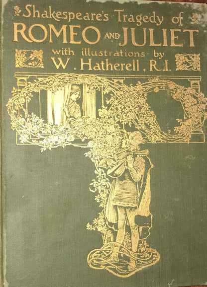 Shakespeare's Tragedy of Romeo and Juliet (Illustrated by W. Hatherell)