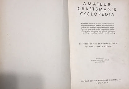 Amateur Craftsman's Cyclopedia by The Editorial Staff of Popular Science Monthly