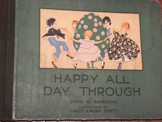 Happy All Day Through, with verses by John G. Bowman and illustrations by Janet Laura Scott