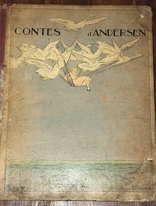 Contes d'Andersen (Andersen's Tales) - Illustrated by A. Pécoud, Early 20th Century Edition