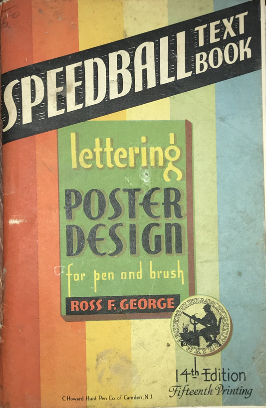 Speedball Textbook: Lettering & Poster Design for Pen and Brush – 14th Edition