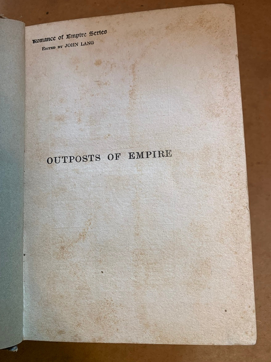 "Outposts of Empire" by John Lang Illustrated by J.R. Skelton