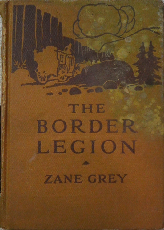 The Border Legion by Zane Grey