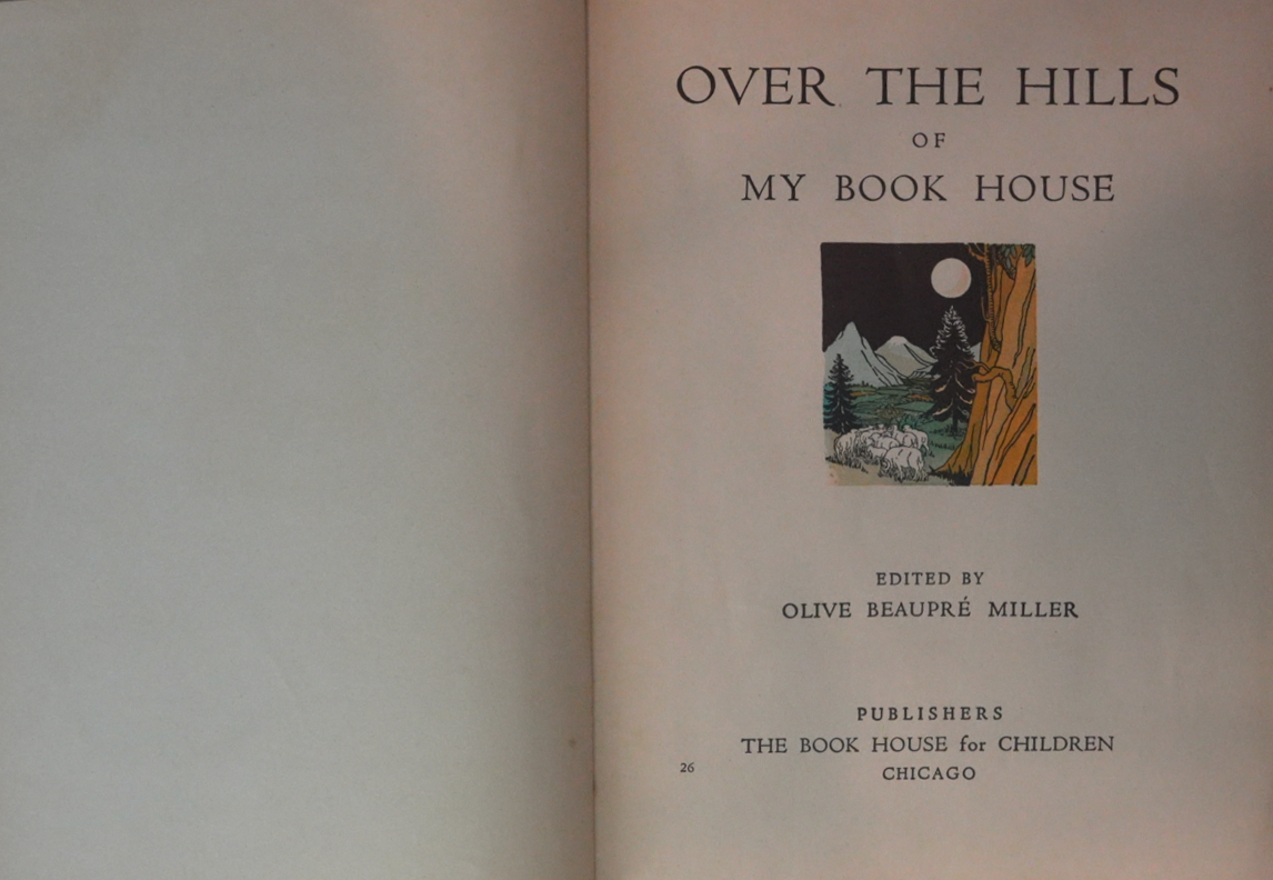 Over the Hills - My Book House Series, Edited by Olive Beaupré Miller - Classic Children's LiteratureOver the Hills - My Book House Series, Edited by Olive Beaupré Miller - Classic Children's Literature