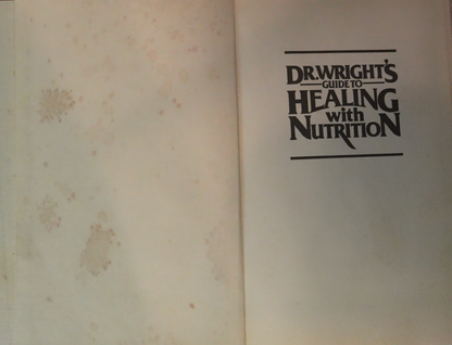 Dr. Wright's Guide to Healing with Nutrition by Jonathan B. Wright, MD