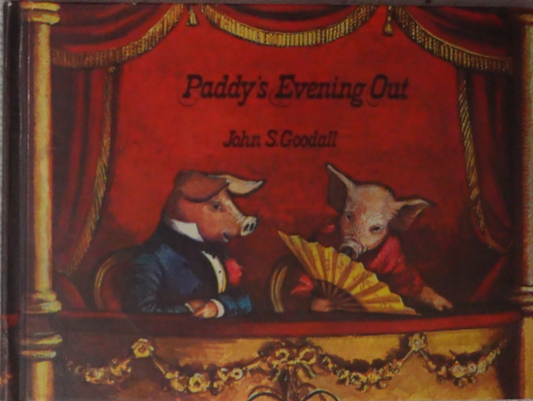 Paddy's Evening Out by John S. Goodall - Vintage Children's Book