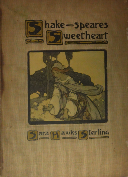 Shakespeare's Sweetheart (1905) - Illustrated by Clara Elsene Peck