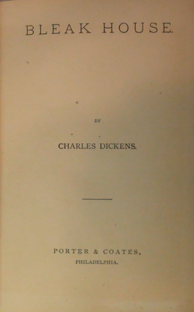 Bleak House by Charles Dickens – Author's Edition, Porter & Coates, Philadelphia