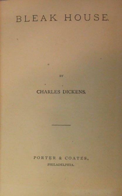 Bleak House by Charles Dickens – Author's Edition, Porter & Coates, Philadelphia