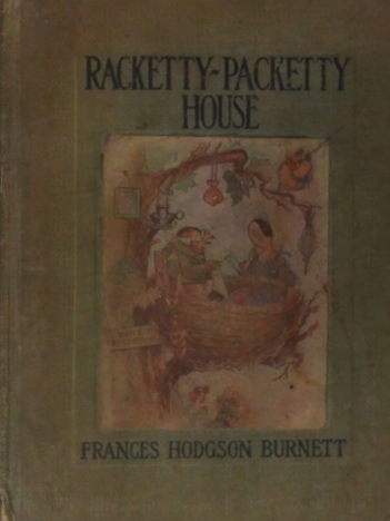 Racketty-Packetty House by Frances Hodgson Burnett