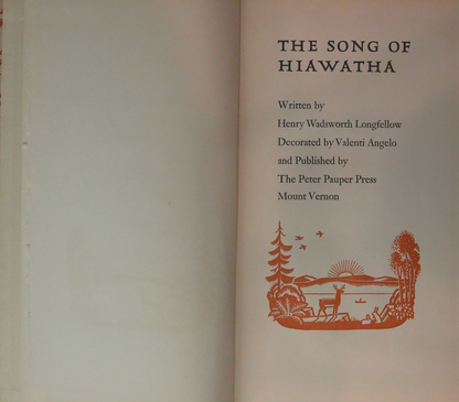 The Song of Hiawatha by Henry Wadsworth Longfellow, Decorated by Valenti Angelo