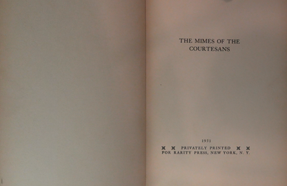 The Mimes of the Courtesans (1931), Privately Printed for Rarity Press