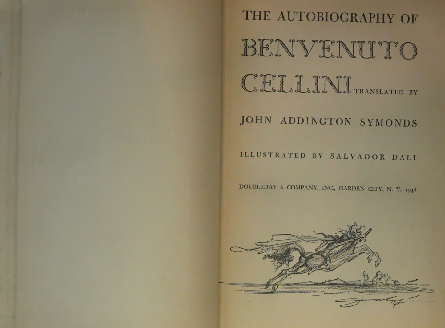 The Autobiography of Benvenuto Cellini, Translated by John Addington Symonds, Illustrated by Salvador Dalí (1948)